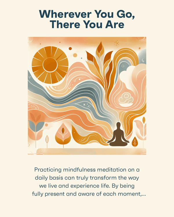 Wherever You Go, There You Are