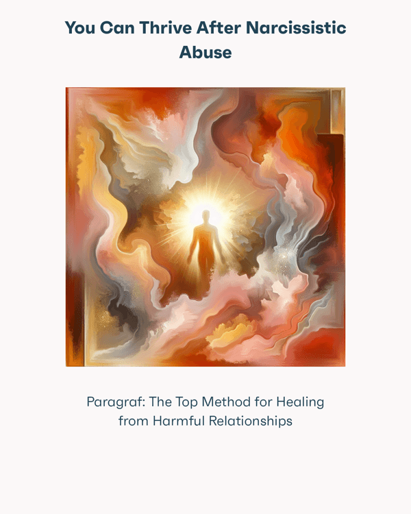You Can Thrive After Narcissistic Abuse