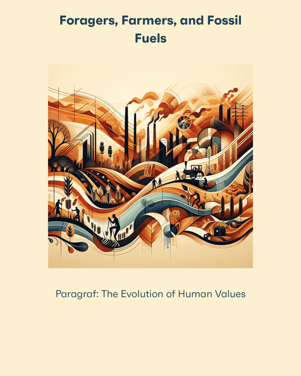 Foragers, Farmers, and Fossil Fuels - Bitely